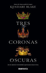 TRES CORONAS OSCURAS
TRES CORONAS OSCURAS