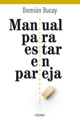 MANUAL PARA ESTAR EN PAREJA
PARA ESTAR BIEN