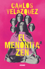 EL MENONITA ZEN
BIBLIOTECA CARLOS VELZQUEZ