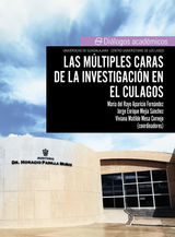 LAS MLTIPLES CARAS DE LA INVESTIGACIN EN EL CULAGOS