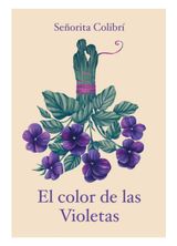 EL COLOR DE LAS VIOLETAS