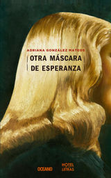 OTRA MSCARA DE ESPERANZA
NOVELA