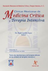 TOMA DE DECISIONES Y PRINCIPIOS TICOS EN LA UNIDAD DE TERAPIA INTENSIVA
CLNICAS MEXICANAS DE MEDICINA CRTICA Y TERAPIA INTENSIVA