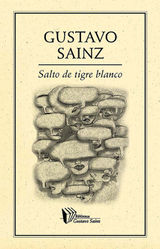 SALTO DE TIGRE BLANCO
BIBLIOTECA GUSTAVO SAINZ