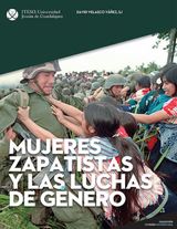 MUJERES ZAPATISTAS Y LAS LUCHAS DE GNERO
REVISIN UNIVERSITARIA