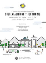 SUSTENTABILIDAD Y TERRITORIO : HERRAMIENTAS PARA LA GESTIN SUSTENTABLE DEL HBITAT
HA?BITAT SUSTENTABLE CONTEMPORA?NEO