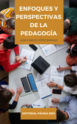 ENFOQUE Y PERSPECTIVAS DE LA PEDAGOGA