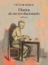 DIARIOS DE UN REVOLUCIONARIO (1936-1947)