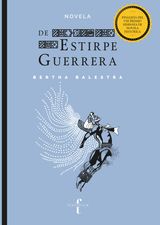 DE ESTIRPE GUERRERA