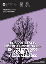 LOS PROCESOS CORPOEMOCIONALES EN LOS ESTUDIOS DE GNERO Y SEXUALIDADES
COLECCIN EMOCIONES E INTERDISCIPLINA