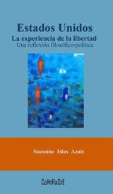 ESTADOS UNIDOS, LA EXPERIENCIA DE LA LIBERTAD
ENSAYO