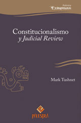 CONSTITUCIONALISMO Y JUDICIAL REVIEW
PALESTRA EXTRAMUROS