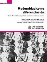 MODERNIDAD COMO DIFERENCIACIN. MARX, WEBER, SIMMEL Y DURKHEIM, NUEVAS INTERPRETACIONES
INVESTIGACIN