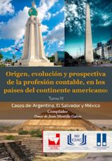 ORIGEN, EVOLUCIN Y PROSPECTIVA DE LA PROFESIN CONTABLE, EN LOS PASES DEL CONTINENTE AMERICANO.