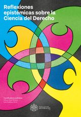 REFLEXIONES EPISTMICAS SOBRE LA CIENCIA DEL DERECHO