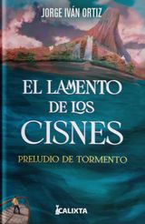 EL LAMENTO DE LOS CISNES
ARTUROEL LAMENTO DE LOS CISNES