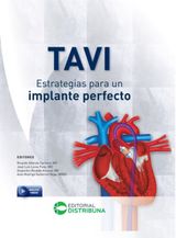 TAVI - ESTRATEGIAS PARA UN IMPLANTE PERFECTO