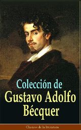 COLECCIÓN DE GUSTAVO ADOLFO BÉCQUER