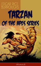TARZAN OF THE APES SERIES (ILLUSTRATED)
