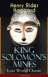 KING SOLOMON'S MINES (LOST WORLD CLASSIC) – UNABRIDGED
