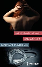 LAS FANTASAS DEL MILLONARIO
JAZMN FANTASIAS PROHIBIDAS