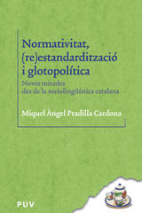 NORMATIVITAT, (RE)ESTANDARDITZACI I GLOTOPOLTICA
BIBLIOTECA LINGSTICA CATALANA