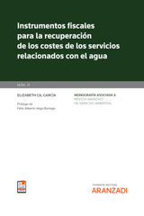 INSTRUMENTOS FISCALES PARA LA RECUPERACIN DE LOS COSTES DE LOS SERVICIOS RELACIONADOS CON EL AGUA [MONOGRAFA NM. 31. REVISTA DE DERECHO AMBIENTAL]
MONOGRAFA REVISTA AMBIENTAL