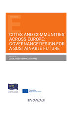 CITIES AND COMMUNITIES ACROSS EUROPE: GOVERNANCE DESIGN FOR A SUSTAINABLE FUTURE
ESTUDIOS