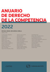 ANUARIO DE DERECHO DE LA COMPETENCIA 2022
ESTUDIOS Y COMENTARIOS DE CIVITAS