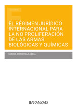 EL RGIMEN JURDICO INTERNACIONAL PARA LA NO PROLIFERACIN DE LAS ARMAS BIOLGICAS Y QUMICAS
ESTUDIOS