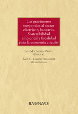 LOS GRAVMENES TEMPORALES AL SECTOR ELCTRICO Y BANCARIO. SOSTENIBILIDAD AMBIENTAL Y FISCALIDAD PARA LA ECONOMA CIRCULAR
ESTUDIOS