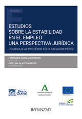 ESTUDIOS SOBRE LA ESTABILIDAD EN EL EMPLEO: UNA PERSPECTIVA JURDICA
ESTUDIOS