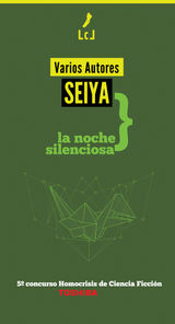 SEIYA: LA NOCHE SILENCIOSA