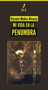 MI VIDA EN LA PENUMBRA