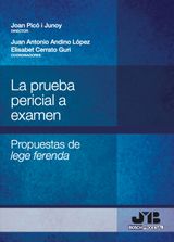 LA PRUEBA PERICIAL A EXAMEN