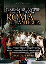 PERSONAJES ILUSTRES DE LA HISTORIA: ROMA ANTIGUA