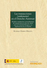 LAS TRANSACCIONES (SETTLEMENTS) EN EL DERECHO ANTITRUST
MONOGRAFA