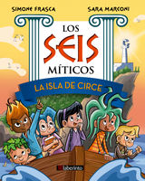 LA ISLA DE CIRCE
LOS SEIS MTICOS