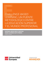 CHALLENGE-BASED LEARNING: UN PUENTE METODOLGICO ENTRE LA EDUCACIN SUPERIOR Y EL MUNDO PROFESIONAL
ESTUDIOS