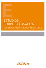 ESTUDIOS SOBRE LA CASACIN. HOMENAJE A FERNANDO JIMNEZ CONDE
ESTUDIOS