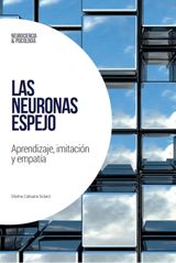 LAS NEURONAS ESPEJO
NEUROCIENCIA Y PSICOLOGA