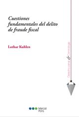 CUESTIONES FUNDAMENTALES DEL DELITO DE FRAUDE FISCAL
DERECHO PENAL Y CRIMINOLOGA