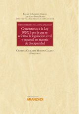 COMENTARIOS A LA LEY 8/2021 POR LA QUE SE REFORMA LA LEGISLACIN CIVIL Y PROCESAL EN MATERIA DE DISCAPACIDAD - SERIE DERECHO DE LA DISCAPACIDAD (III)
GRAN TRATADO