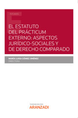 EL ESTATUTO DEL PRCTICUM EXTERNO: ASPECTOS JURDICOS-SOCIALES COMPARADOS
ESTUDIOS