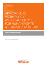 APPROACHING VICTIMOLOGY AS SOCIAL SCIENCE FOR HUMAN RIGHTS A SPANISH PERSPECTIVE
ESTUDIOS