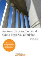 RECURSO DE CASACIN PENAL. CMO LOGRAR SU ADMISIN
ESPECIAL