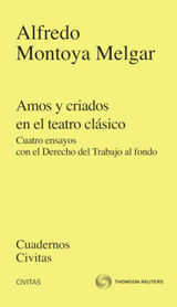 AMOS Y CRIADOS EN EL TEATRO CLSICO
CUADERNOS CIVITAS