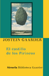 EL CASTILLO DE LOS PIRINEOS
LAS TRES EDADES / BIBLIOTECA GAARDER