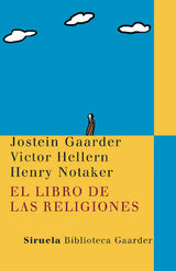 EL LIBRO DE LAS RELIGIONES
LAS TRES EDADES / BIBLIOTECA GAARDER