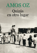 QUIZS EN OTRO LUGAR
BIBLIOTECA AMOS OZ